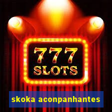 skoka aconpanhantes